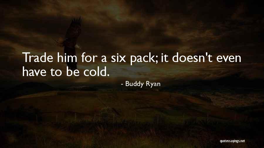 Turritopsis Nutricula Quotes By Buddy Ryan Turritopsis Nutricula Quotes By Buddy Ryan