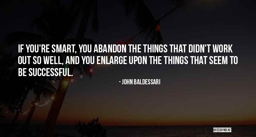 Tursan Kilit Quotes By John Baldessari Tursan Kilit Quotes By John Baldessari