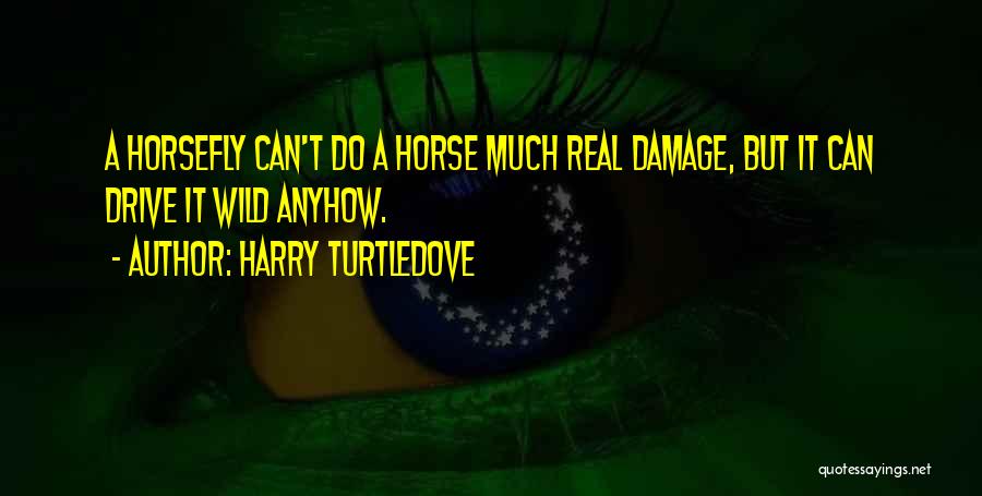 Turtledove Quotes By Harry Turtledove