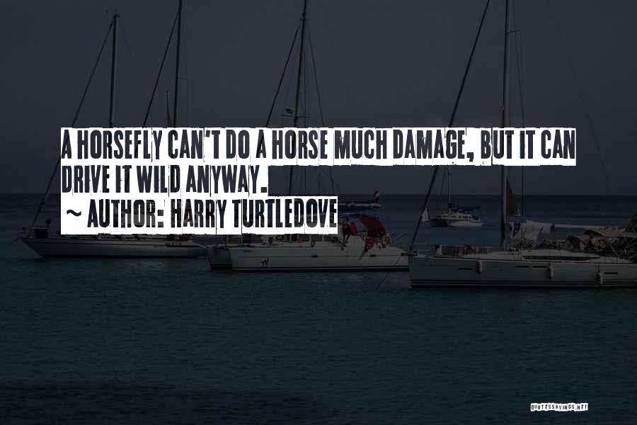 Turtledove Quotes By Harry Turtledove