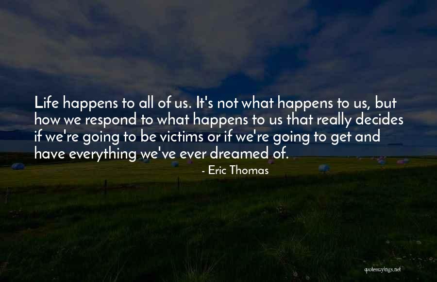 Turvinos Glen Quotes By Eric Thomas Turvinos Glen Quotes By Eric Thomas