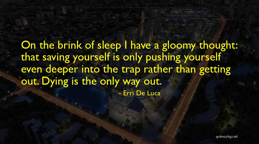 Turzanski Krzysztof Quotes By Erri De Luca Turzanski Krzysztof Quotes By Erri De Luca