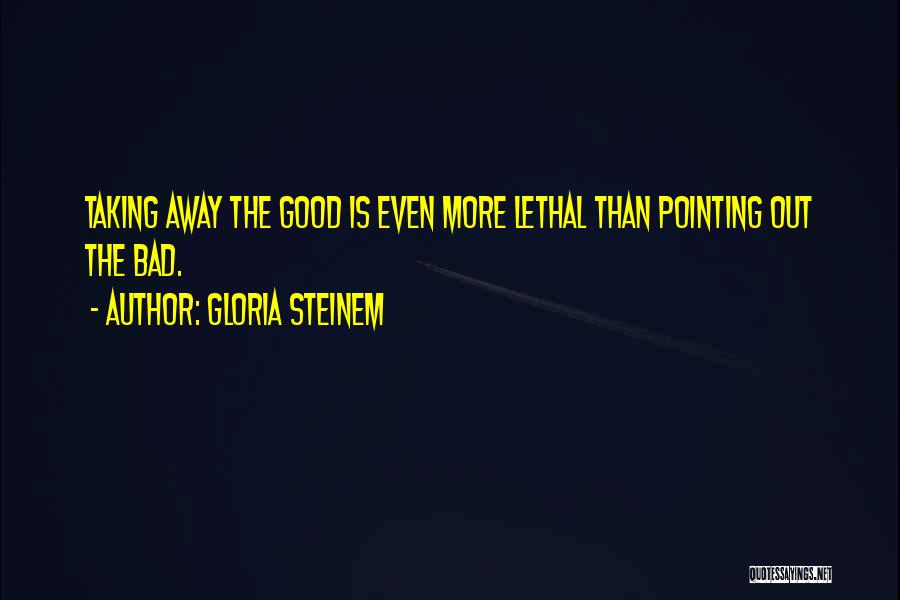 Turzii Quotes By Gloria Steinem