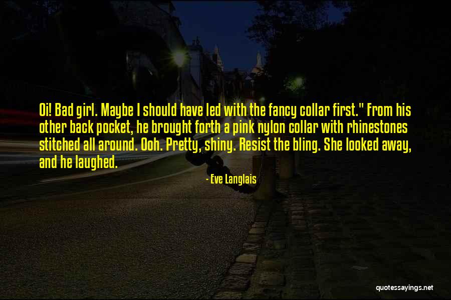 Tuscadero Quotes By Eve Langlais Tuscadero Quotes By Eve Langlais