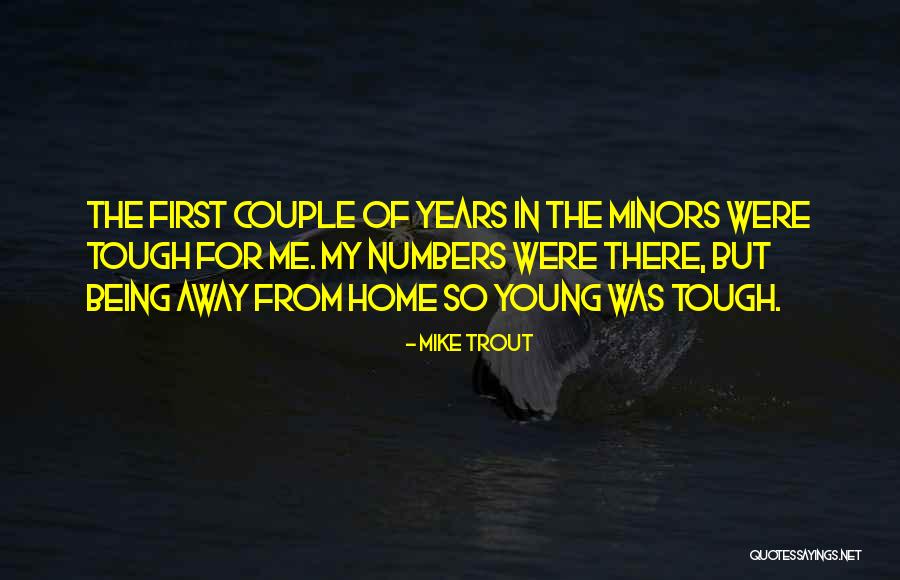 Tuscano Agency Quotes By Mike Trout Tuscano Agency Quotes By Mike Trout