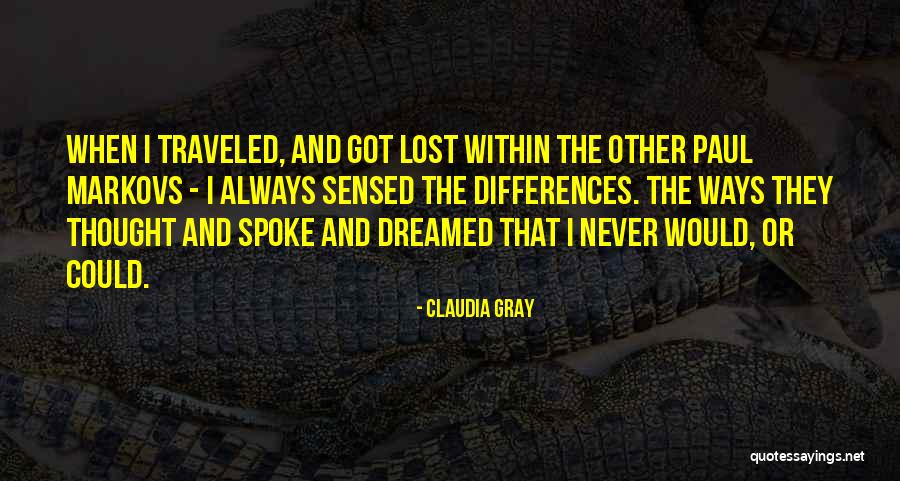 Tuscanos Quotes By Claudia Gray Tuscanos Quotes By Claudia Gray