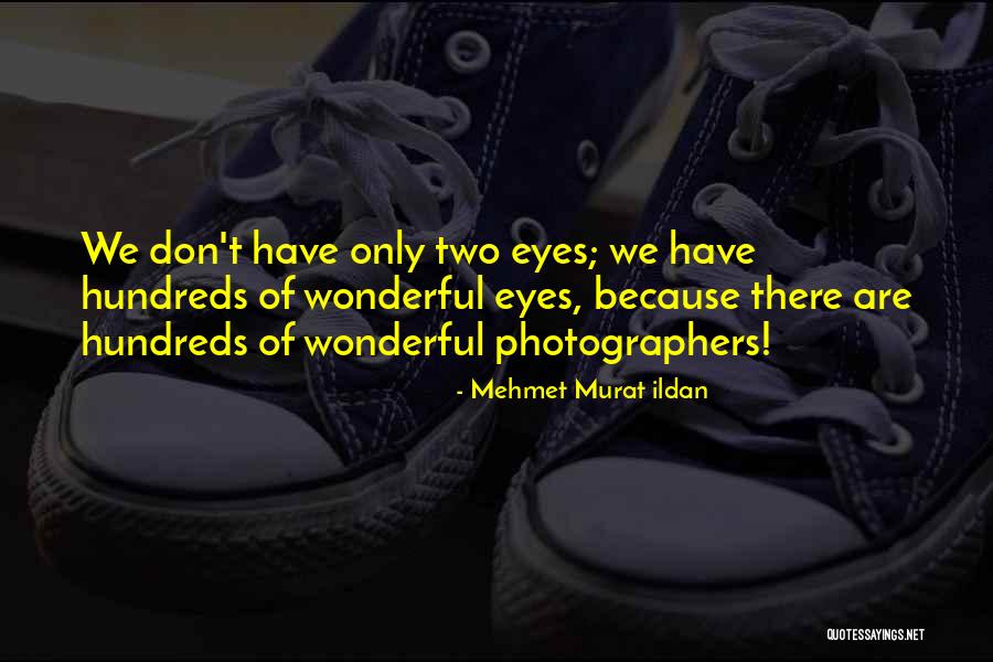 Tuscanos Quotes By Mehmet Murat Ildan Tuscanos Quotes By Mehmet Murat Ildan