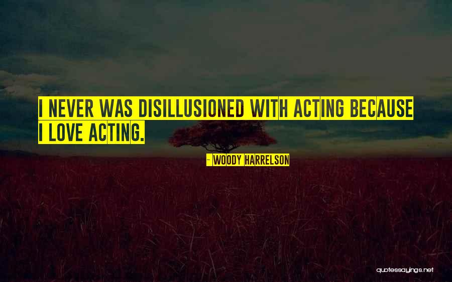 Tuscanos Quotes By Woody Harrelson Tuscanos Quotes By Woody Harrelson