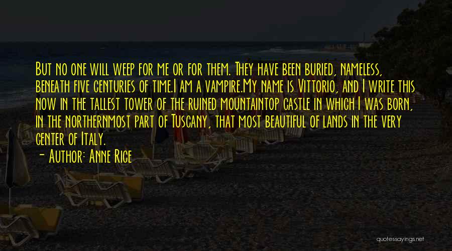 Tuscany Italy Quotes By Anne Rice