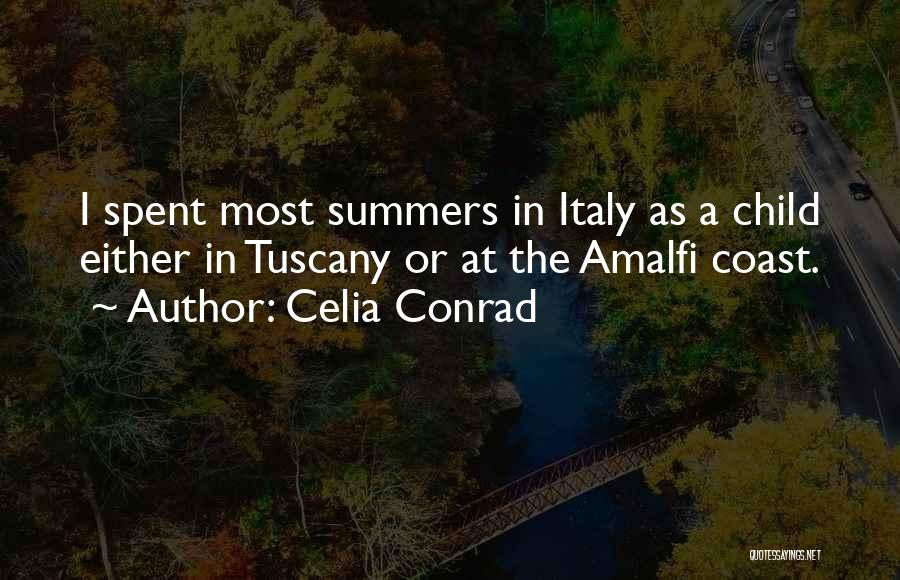 Tuscany Italy Quotes By Celia Conrad