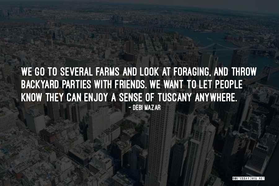 Tuscany Quotes By Debi Mazar Tuscany Quotes By Debi Mazar