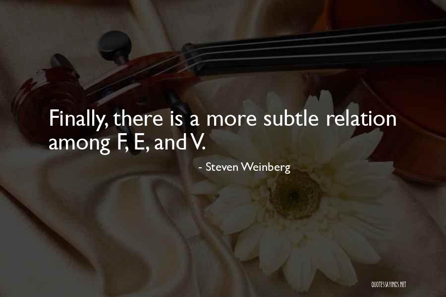 Tuschhoff Family Quotes By Steven Weinberg Tuschhoff Family Quotes By Steven Weinberg