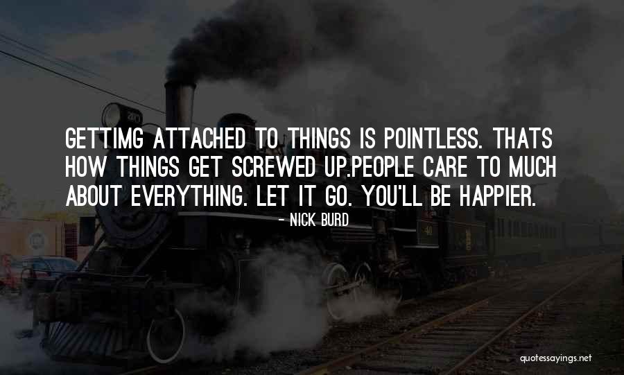 Tusesc De Mult Quotes By Nick Burd Tusesc De Mult Quotes By Nick Burd