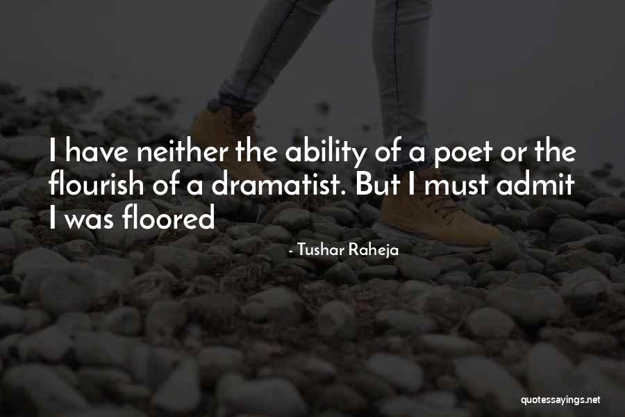 Tushar Quotes By Tushar Raheja Tushar Quotes By Tushar Raheja