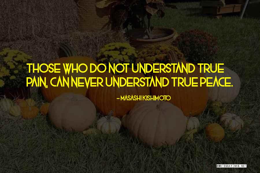 Tushar Raj Quotes By Masashi Kishimoto Tushar Raj Quotes By Masashi Kishimoto