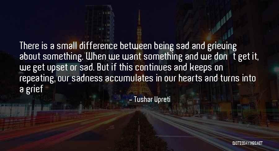 Tushar Upreti Quotes 1794006