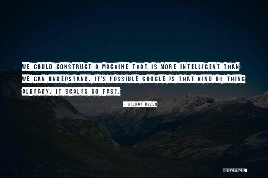 Tushi Mecxvare Quotes By George Dyson Tushi Mecxvare Quotes By George Dyson