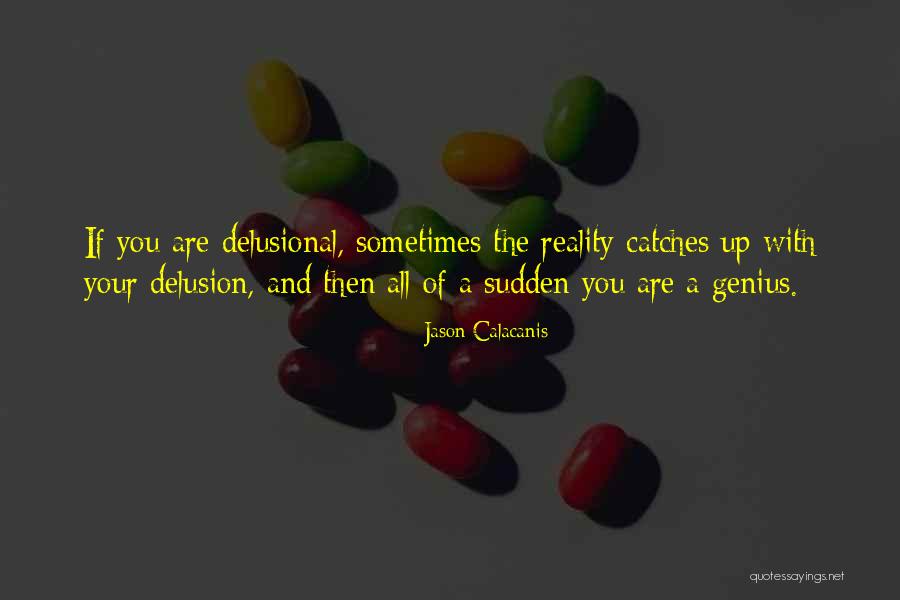 Tushies Toes Quotes By Jason Calacanis Tushies Toes Quotes By Jason Calacanis