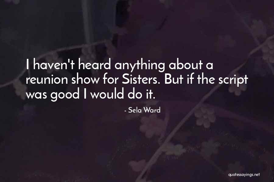 Tushingham Of Doctor Quotes By Sela Ward Tushingham Of Doctor Quotes By Sela Ward