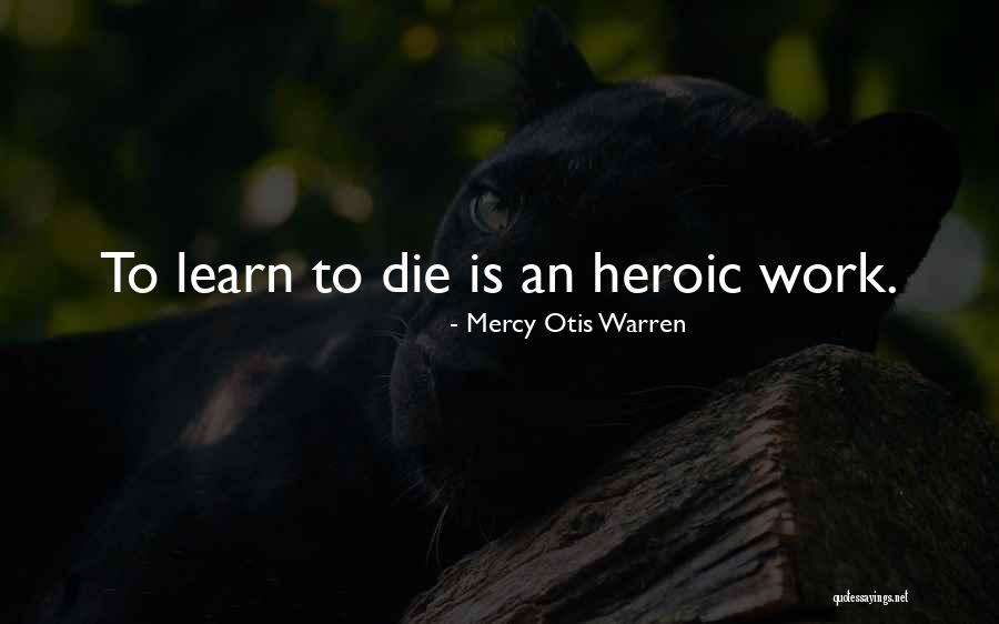 Tushkan Quotes By Mercy Otis Warren