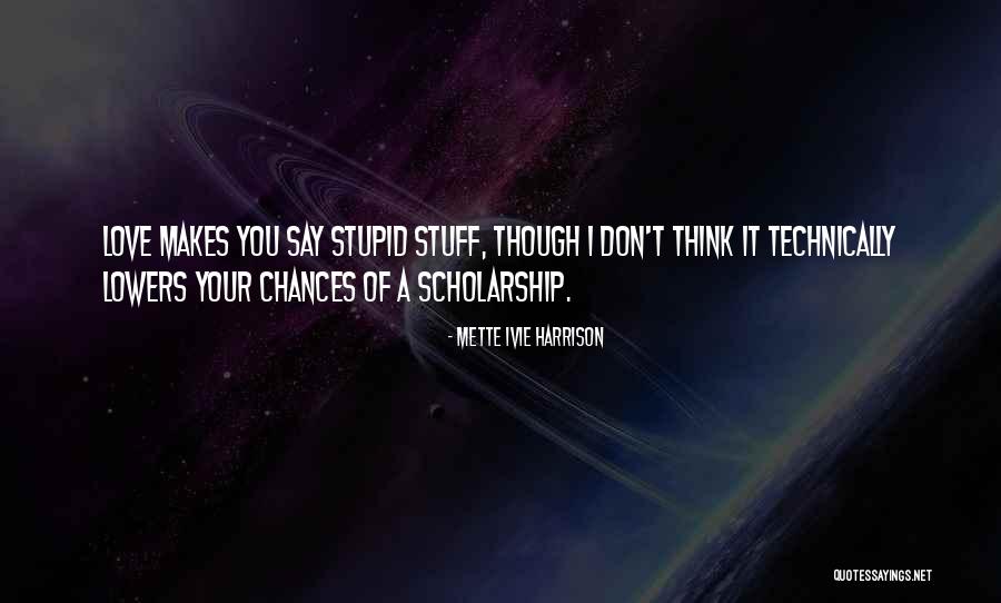 Tusiime Kenneth Quotes By Mette Ivie Harrison Tusiime Kenneth Quotes By Mette Ivie Harrison