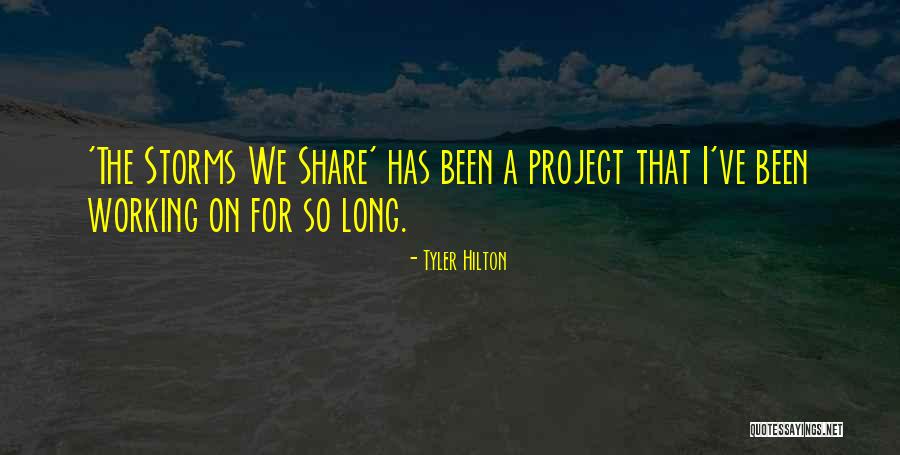 Tuskin Plaza Quotes By Tyler Hilton Tuskin Plaza Quotes By Tyler Hilton