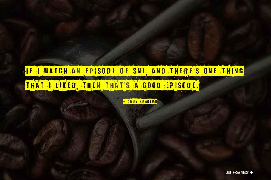 Tusserieshd Quotes By Andy Samberg Tusserieshd Quotes By Andy Samberg