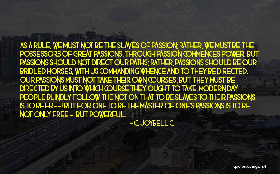 Tussers Quotes By C. JoyBell C. Tussers Quotes By C. JoyBell C.