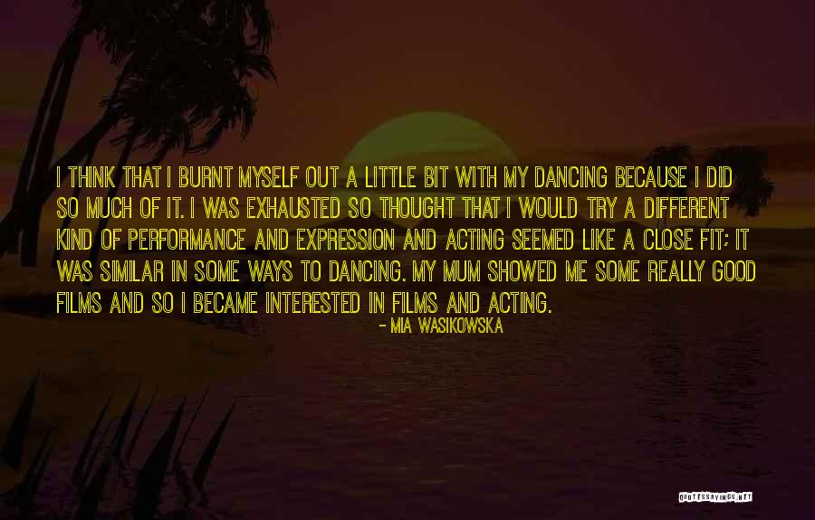 Tusshar Entertainment Quotes By Mia Wasikowska Tusshar Entertainment Quotes By Mia Wasikowska