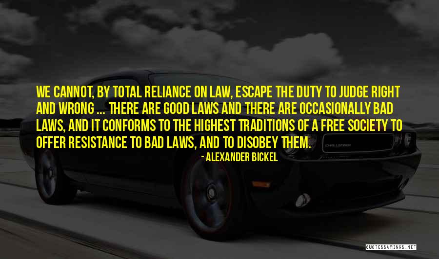 Tussocks Quotes By Alexander Bickel Tussocks Quotes By Alexander Bickel
