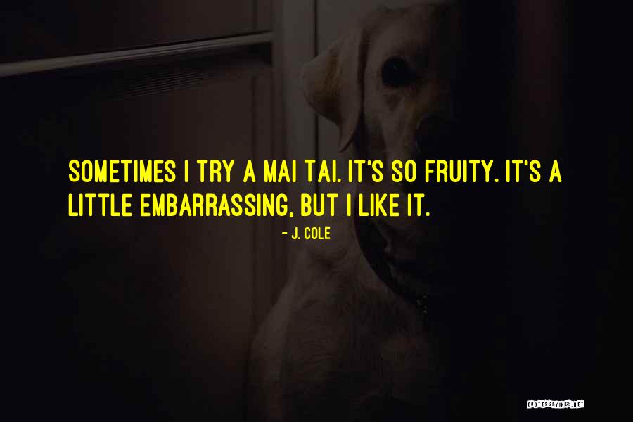 Tut Gayi Hu Quotes By J. Cole Tut Gayi Hu Quotes By J. Cole
