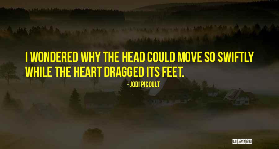 Tut Gayi Hu Quotes By Jodi Picoult Tut Gayi Hu Quotes By Jodi Picoult