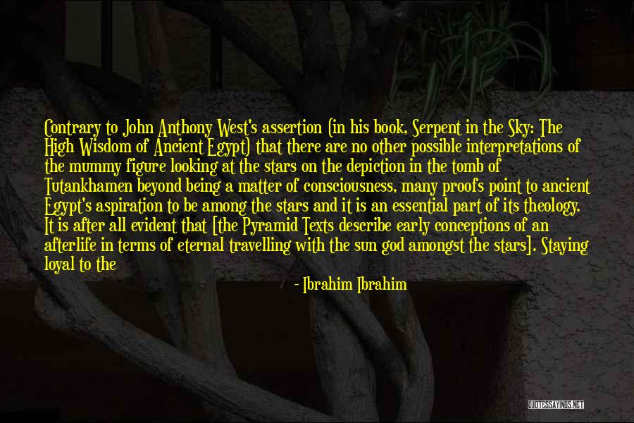Tutankhamen Quotes By Ibrahim Ibrahim Tutankhamen Quotes By Ibrahim Ibrahim