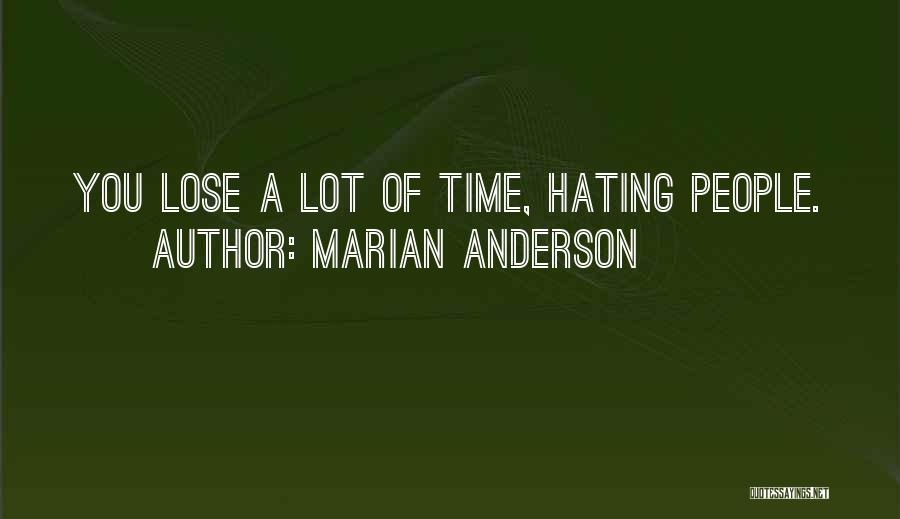 Tutar Sagdiyev Quotes By Marian Anderson