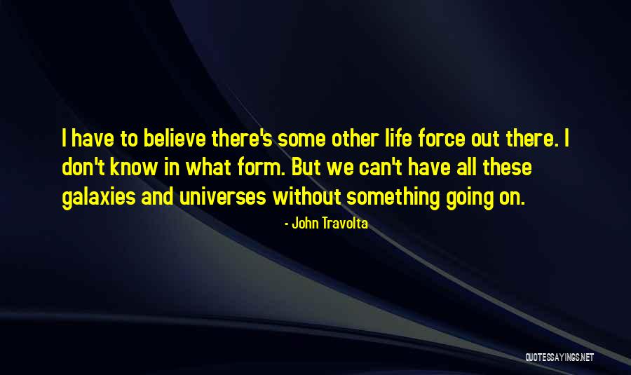 Tutelary Spirit Quotes By John Travolta