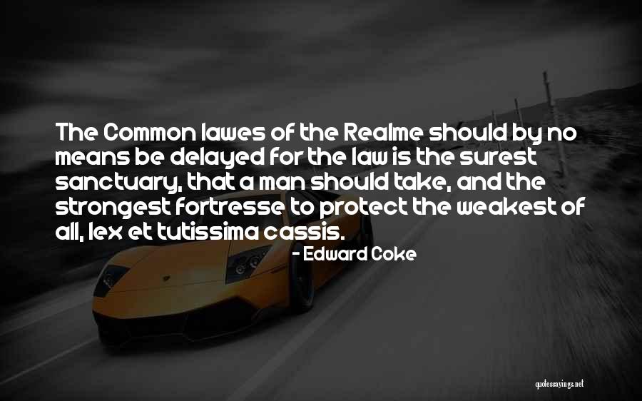Tutissima Quotes By Edward Coke Tutissima Quotes By Edward Coke