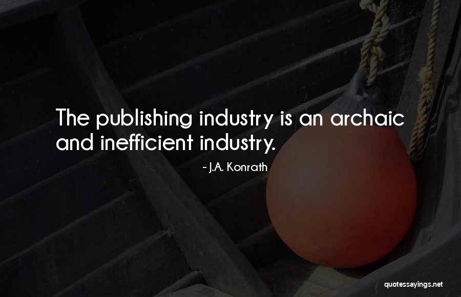 Tutoiel Quotes By J.A. Konrath Tutoiel Quotes By J.A. Konrath