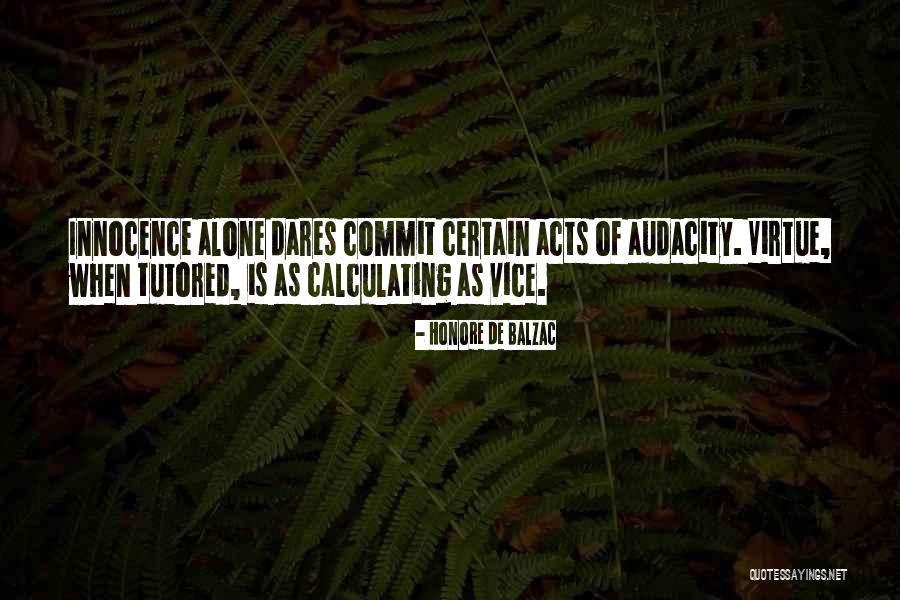 Tutored Quotes By Honore De Balzac Tutored Quotes By Honore De Balzac