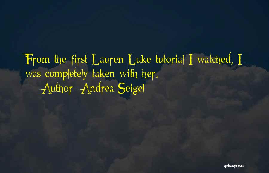 Tutorial Quotes By Andrea Seigel