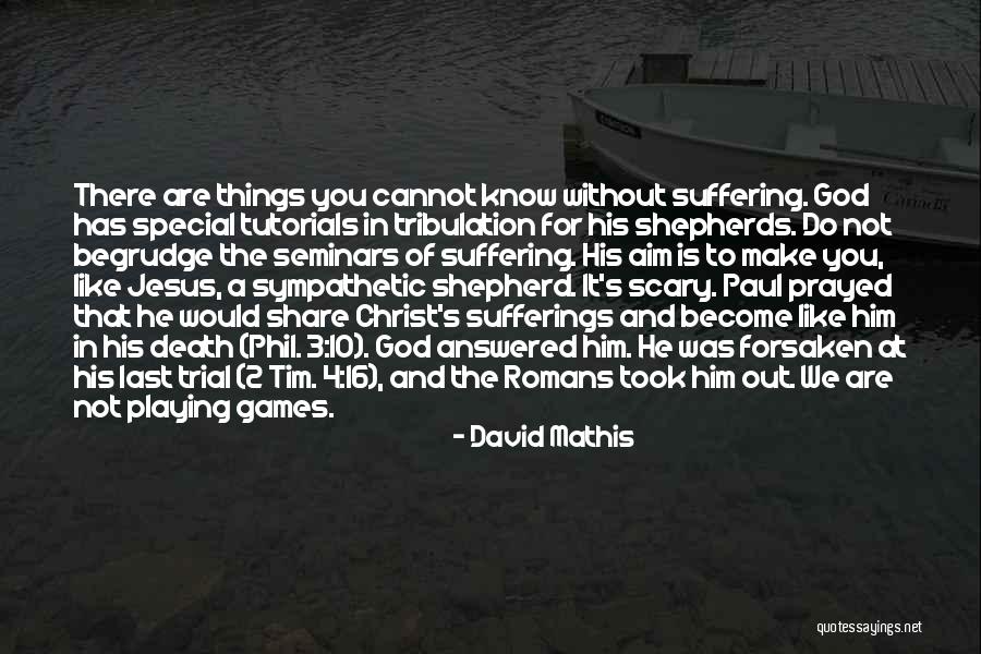 Tutorials Quotes By David Mathis Tutorials Quotes By David Mathis