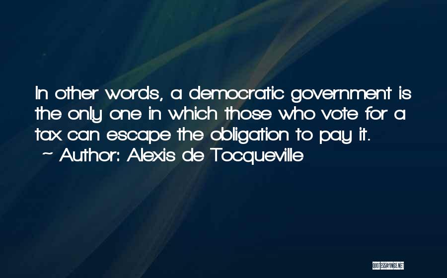 Tutsi Massacre Quotes By Alexis De Tocqueville