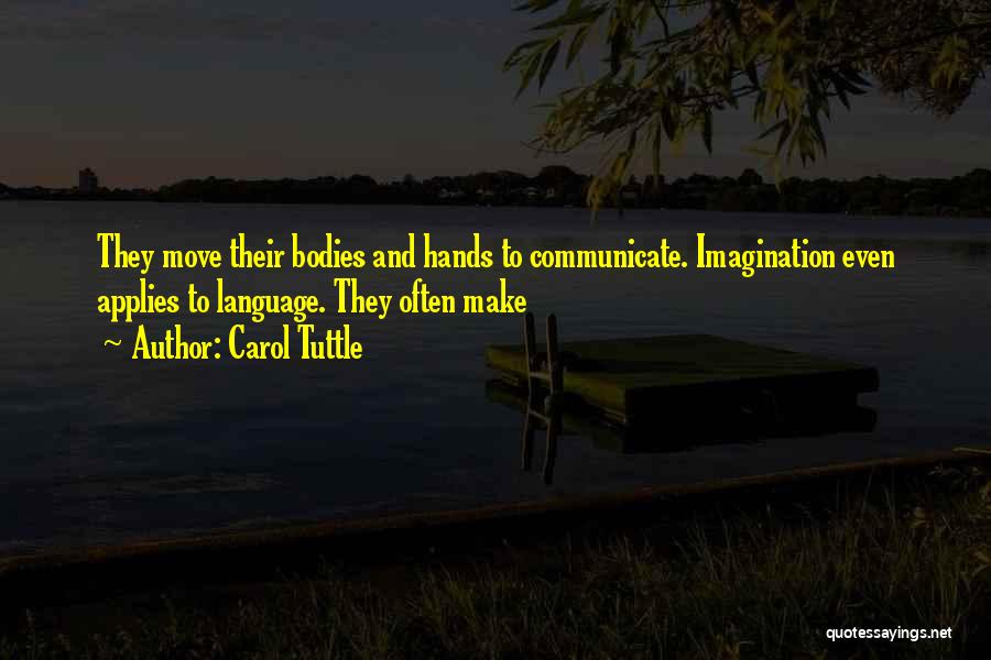 Tuttle Quotes By Carol Tuttle
