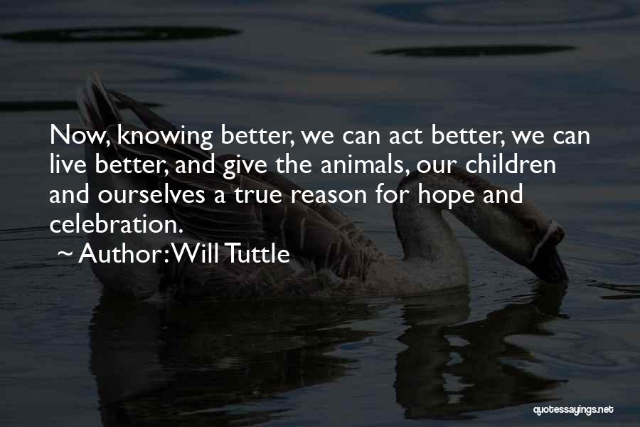 Tuttle Quotes By Will Tuttle