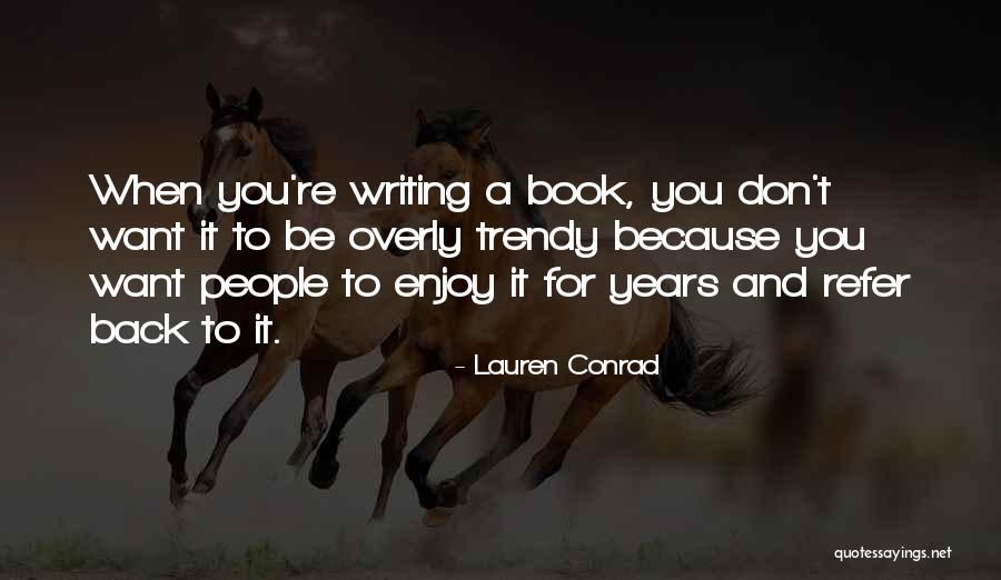 Tuttora Significato Quotes By Lauren Conrad Tuttora Significato Quotes By Lauren Conrad