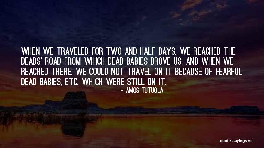 Tutuola Quotes By Amos Tutuola Tutuola Quotes By Amos Tutuola