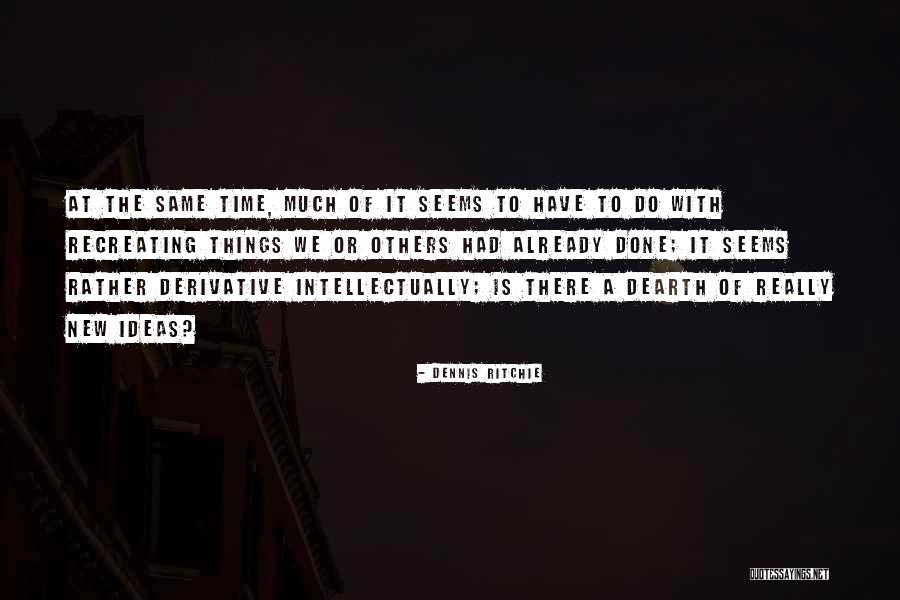 Tuulet Kkeplaat Quotes By Dennis Ritchie Tuulet Kkeplaat Quotes By Dennis Ritchie