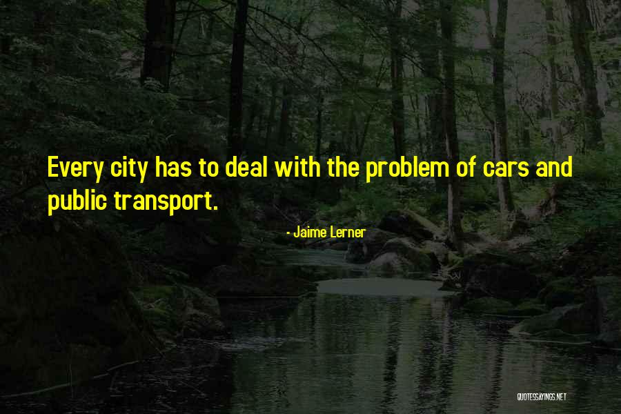 Tuuri Kauppakeskus Quotes By Jaime Lerner Tuuri Kauppakeskus Quotes By Jaime Lerner