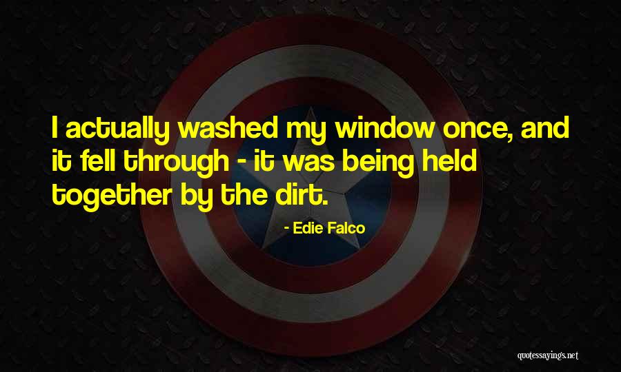 Tuurin Quotes By Edie Falco Tuurin Quotes By Edie Falco