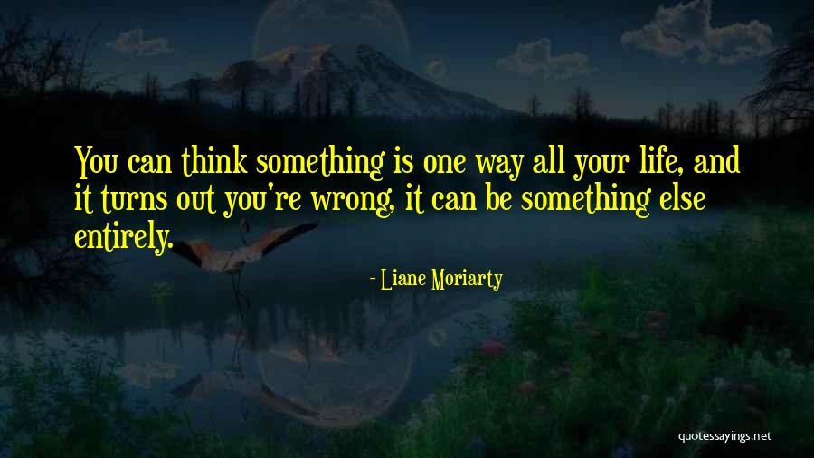 Tuvalette Kilitli Quotes By Liane Moriarty Tuvalette Kilitli Quotes By Liane Moriarty