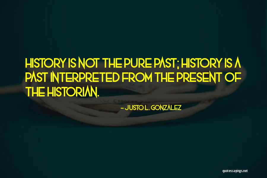 Tuvia Leigh Quotes By Justo L. Gonzalez Tuvia Leigh Quotes By Justo L. Gonzalez
